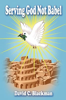 Serving God Not Babel