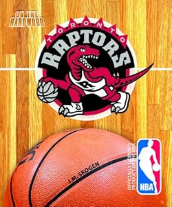 On the Hardwood: Toronto Raptors