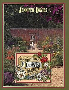 The Victorian Flower Garden by Jennifer Davies