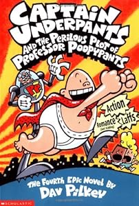 Captain Underpants and the Perilous Plot of Professor Poopypants