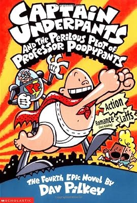 Captain Underpants and the Perilous Plot of Professor Poopypants