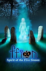 Ffion - Spirit of the Five Stones (Ffion: Tail of a Witch Books Book 3) by Paul Simpson