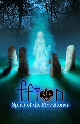 Ffion - Spirit of the Five Stones (Ffion: Tail of a Witch Books Book 3)