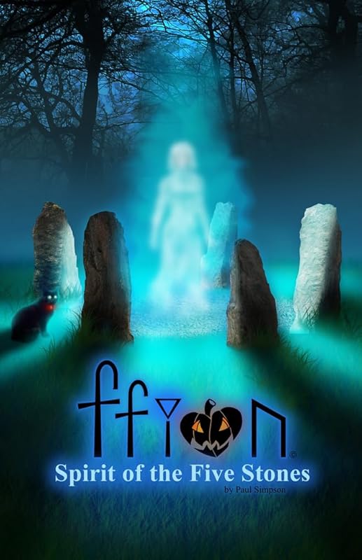 Ffion - Spirit of the Five Stones (Ffion: Tail of a Witch Books Book 3) by Paul Simpson
