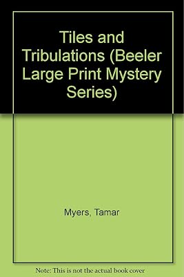 Tiles and Tribulations (A Den of Antiquity Mystery)