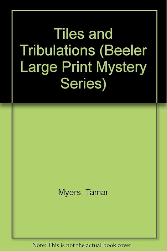 Tiles and Tribulations (A Den of Antiquity Mystery) by Tamar Myers