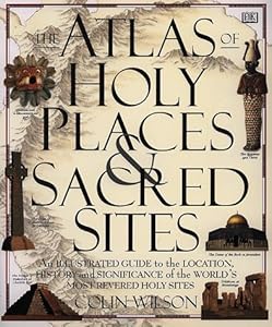 Atlas Of Holy Places & Sacred Sites