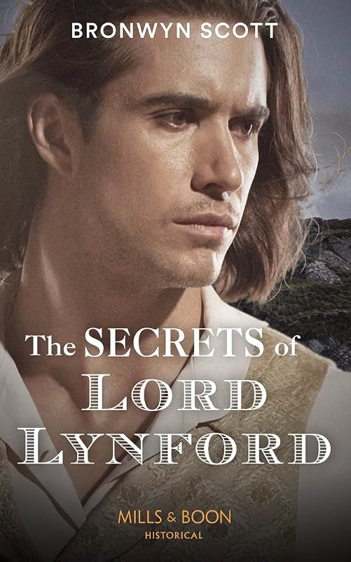 The Secrets Of Lord Lynford (The Cornish Dukes, Book 1) by Bronwyn Scott