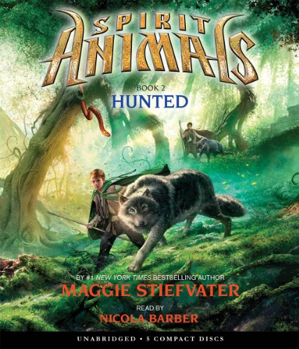 Spirit Animals Book 2: Hunted - Audio