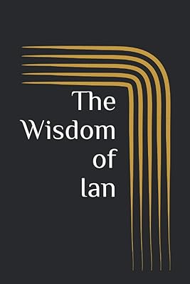 The Wisdom of Ian