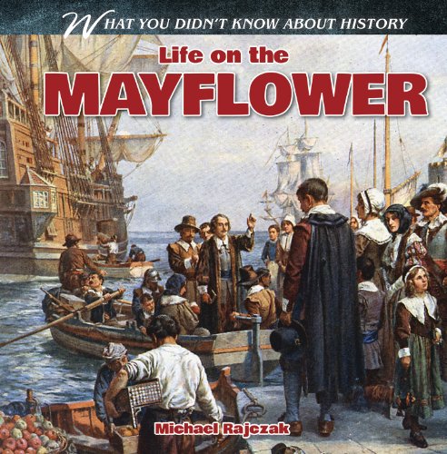 Life on the Mayflower by Michael Rajczak
