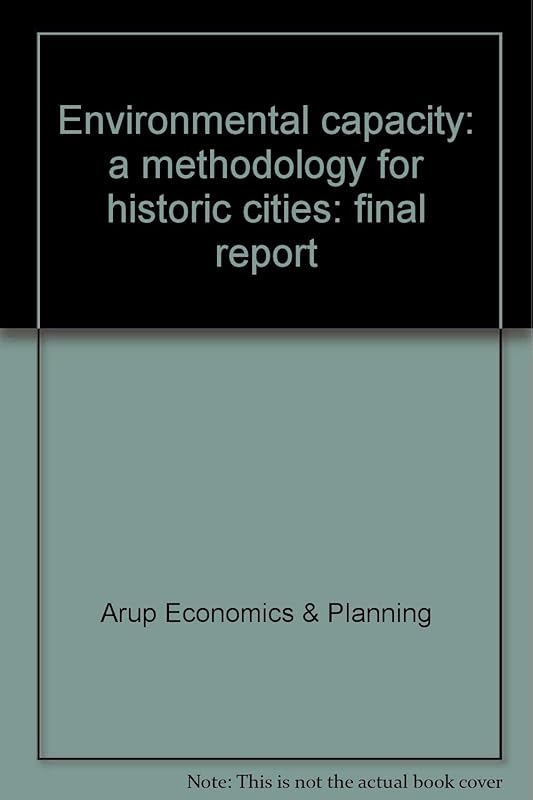 Environmental capacity: a methodology for historic by unknown author