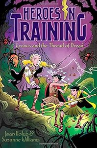 Cronus and the Threads of Dread by Joan Holub