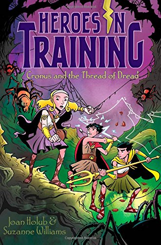Cronus and the Threads of Dread by Joan Holub
