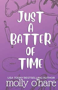 Just a Batter of Time by Molly O'Hare