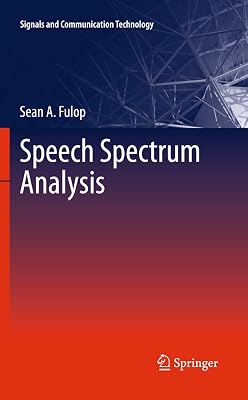 Speech Spectrum Analysis (Signals and Communication Technology)