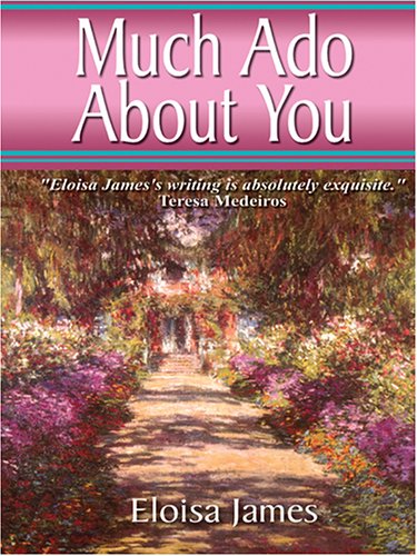 Much Ado About You by Eloisa James