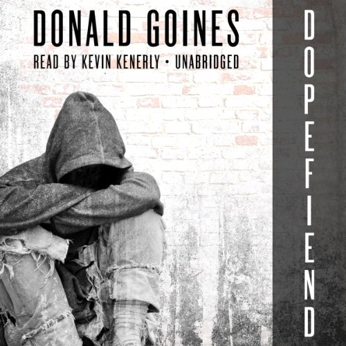 Dopefiend by Donald Goines