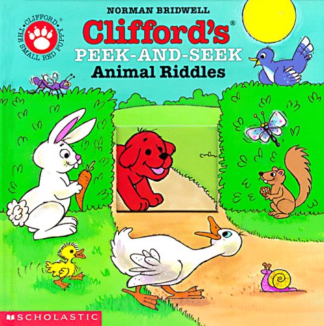 Clifford's Peek-and-Seek Animal Riddles (Clifford the Small Red Puppy)