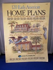 One Hundred-Twenty Early American Home Plans