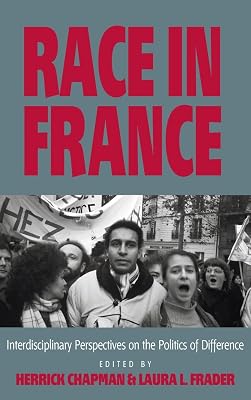 Race in France: Interdisciplinary Perspectives on the Politics of Difference
