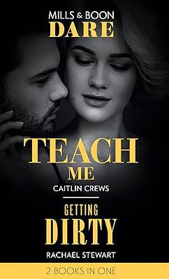 Teach Me: Teach Me (Filthy Rich Billionaires) / Getting Dirty (Dare)