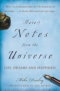 More Notes From the Universe: Life, Dreams and Happiness