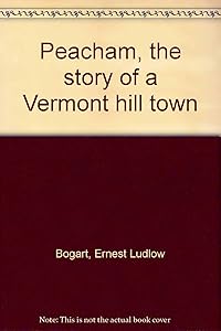 Peacham, the story of a Vermont hill town by Ernest L. Bogart