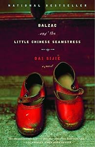 Balzac and the Little Chinese Seamstress: A Novel by Dai Sijie