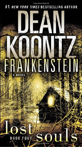Frankenstein: Lost Souls: A Novel by Dean Koontz