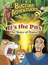 It's the Pits: The Story of Daniel