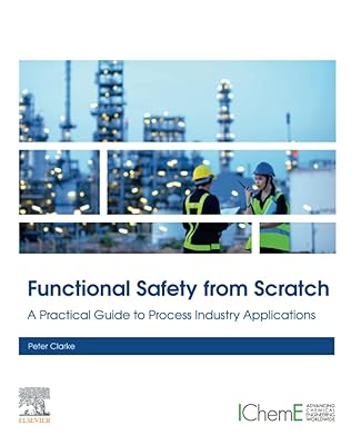Functional Safety from Scratch: A Practical Guide to Process Industry Applications