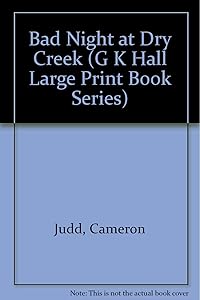 Bad Night at Dry Creek (G K Hall Large Print Book Series)