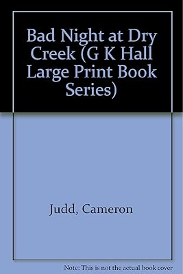 Bad Night at Dry Creek (G K Hall Large Print Book Series)