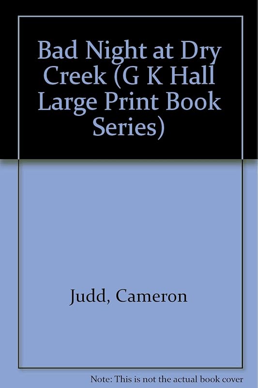 Bad Night at Dry Creek (G K Hall Large Print Book Series) by Cameron Judd