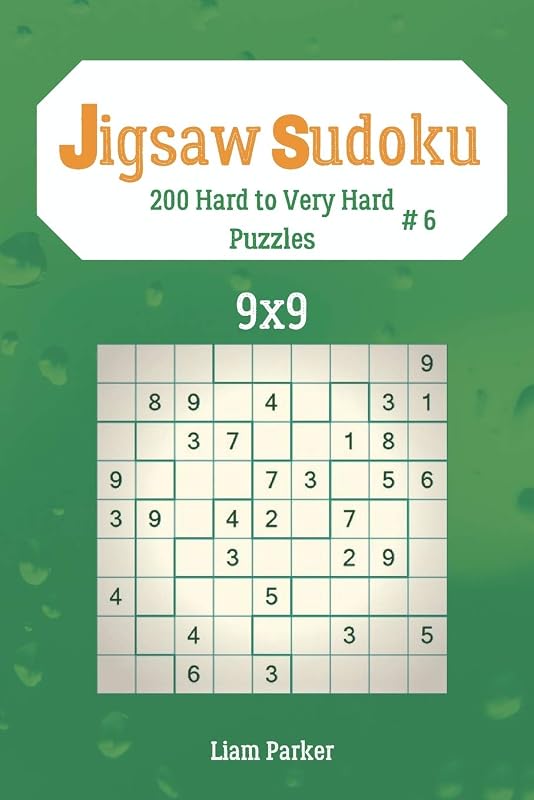 Jigsaw Sudoku - 200 Hard to Very Hard Puzzles 9x9 vol.6 by Liam Parker