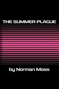 The Summer Plague