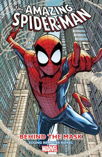 Amazing Spider-Man - Behind the Mask: Young Readers Novel by Joe Caramagna