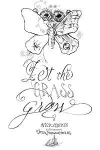 Let The Grass Grow by Nick Zenkin