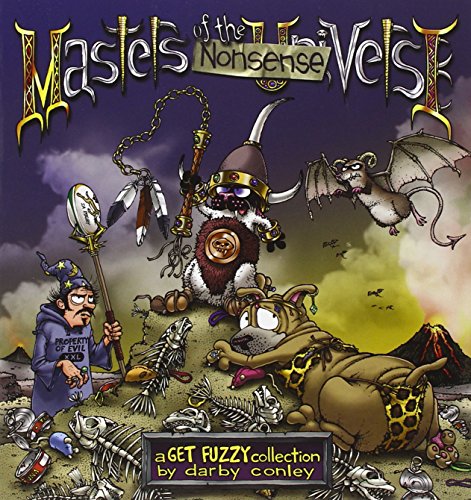 Masters of the Nonsenseverse: A Get Fuzzy Collection by Darby Conley