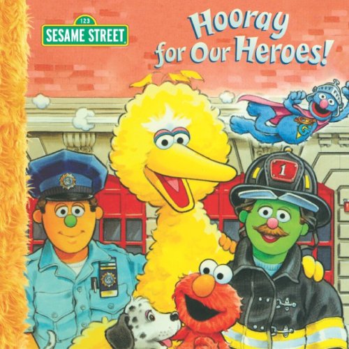 Hooray for Our Heroes! by Sarah Albee