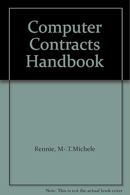 Computer contracts handbook: Precedents of contracts for the sale, purchase, support, distribution, and licence of computers and computer software
