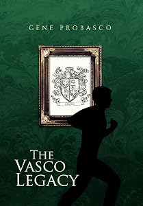 The Vasco Legacy by Gene Probasco
