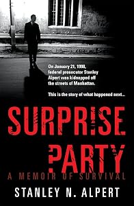 Surprise Party: A Memoir of Survival by Stanley N. Alpert