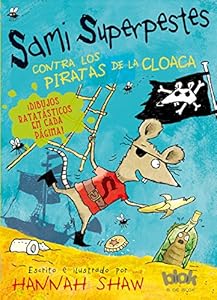 Sami Superpestes. Los piratas de la cloaca