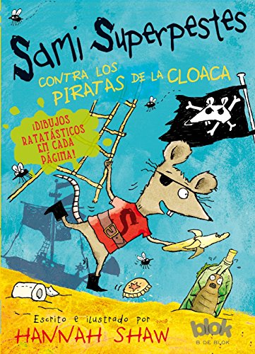 Sami Superpestes. Los piratas de la cloaca by Hannah Shaw