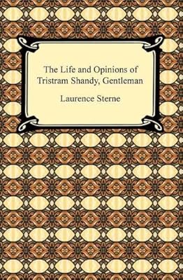 The Life and Opinions of Tristram Shandy, Gentleman [with Biographical Introduction]