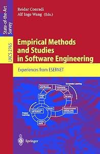 Empirical Methods and Studies in Software Engineering: Experiences from ESERNET (Lecture Notes in Computer Science, 2765) by Reidar Conradi