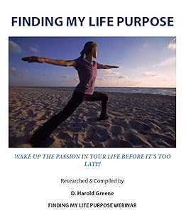 Finding My Life Purpose: Your Way Forward (Family Book 2) by D. Harold Greene