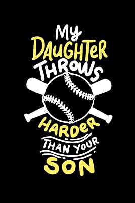 My Daughter Throws Harder Than Your Son: 120 Pages I 6x9 I Graph Paper 4x4 I Funny Softball Sport Competition Gifts